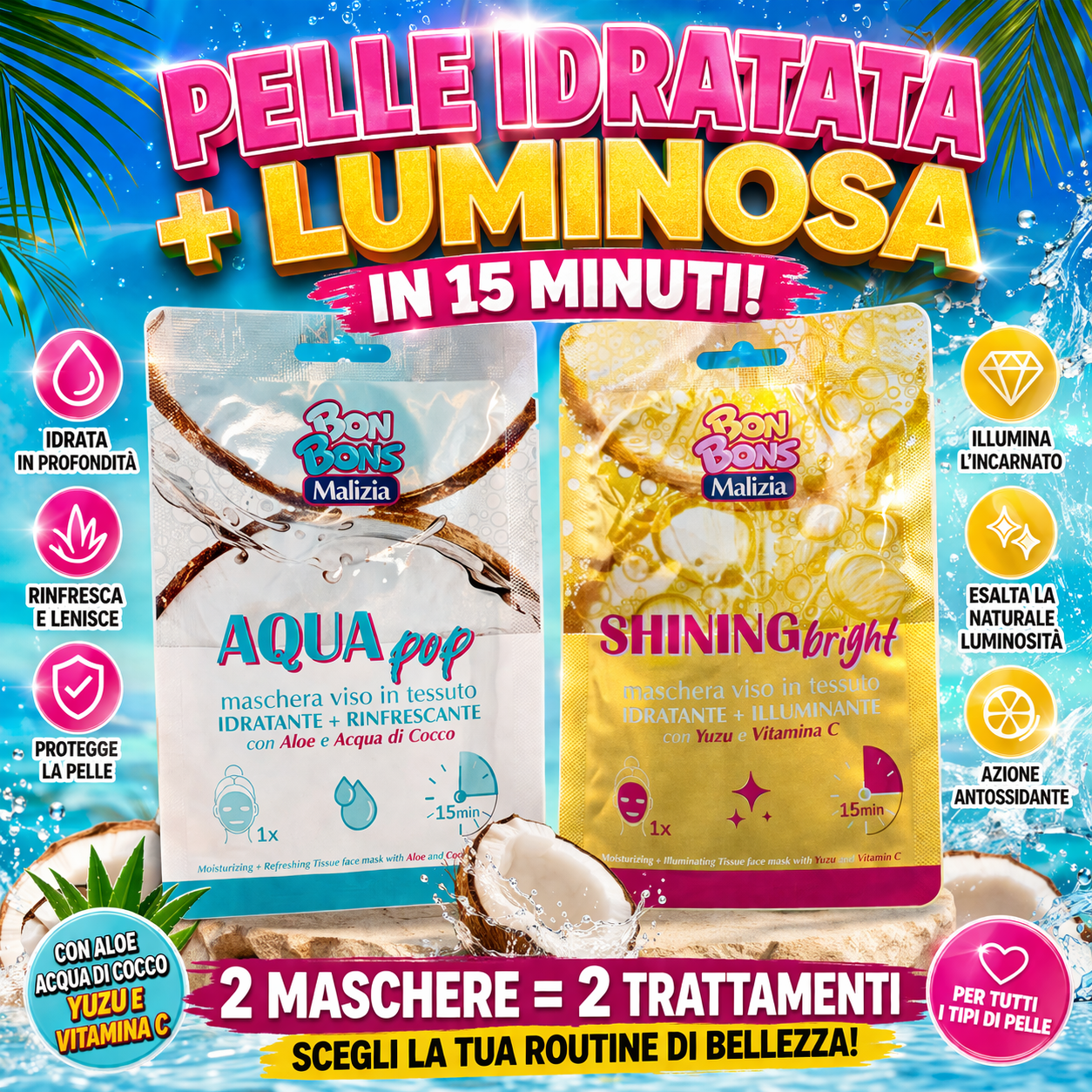🧖‍♀️ MASCHERE VISO BON BONS (Aqua Pop / Shining)