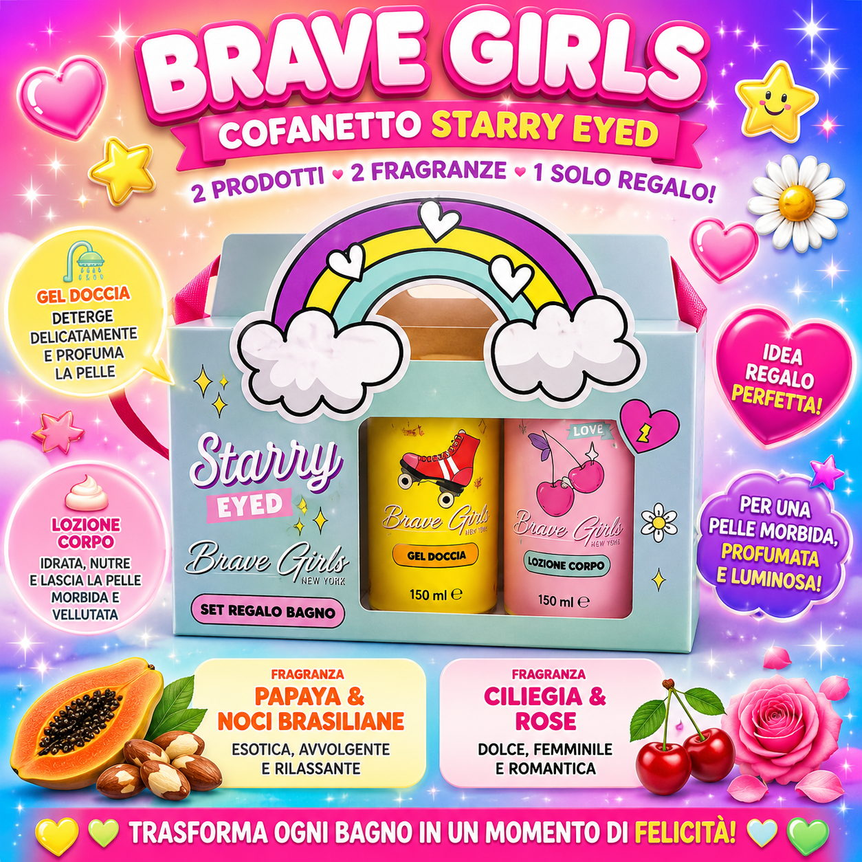 BRAVE GIRL BAGNOSCHIUMA+CREMA CORPO